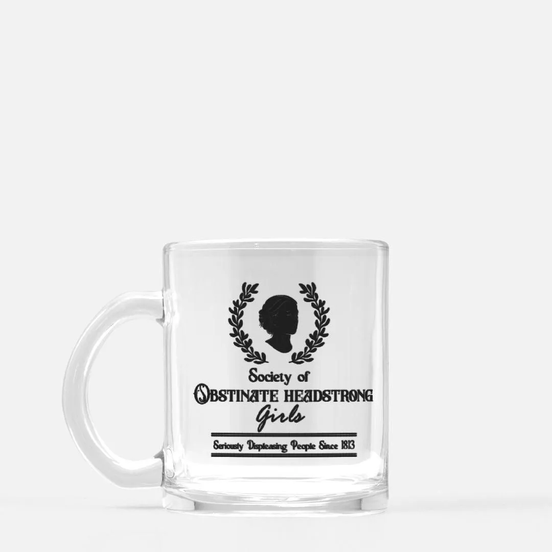 Obstinate Headstrong Girls Glass Mug