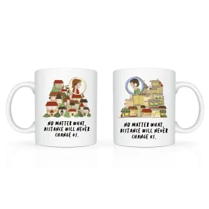 "Distance Will Never Change Us" Mug Set